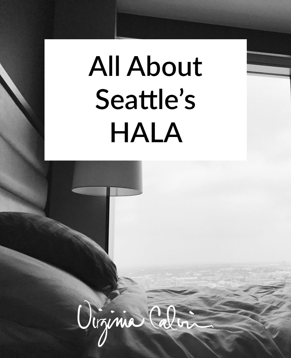 All About Seattle's HALA | Virginia Calvin | Seattle Real Estate Agent